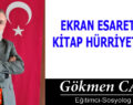 EKRAN ESARETİ Mİ KİTAP HÜRRİYETİ Mİ?