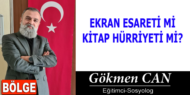 EKRAN ESARETİ Mİ KİTAP HÜRRİYETİ Mİ?
