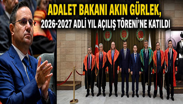 2026-2027 Adli Yıl Açılış Töreni’nde konuşan Adalet Bakanı Akın Gürlek,