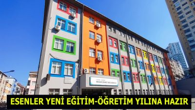 Esenler Belediyesi, yeni eğitim-öğretim yılı öncesinde ilçedeki okulların daha temiz,