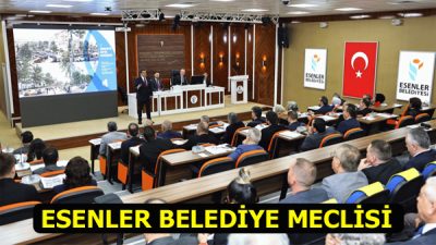 Esenler Belediye Meclisi'nin Eylül ayı meclis toplantıları 7 Eylül 2026
