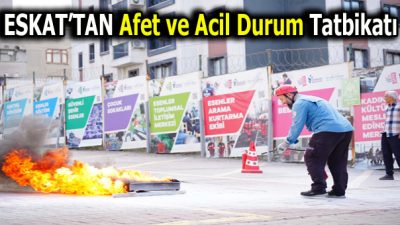 ESKAT’TAN KAPSAMLI AFET TATBİKATI Esenler Belediyesi yaklaşık 300 personelin katılımıyla