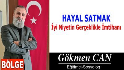 İyi Niyetin Gerçeklikle İmtihanı