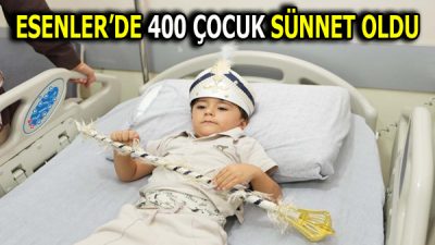 400 ÇOCUK SÜNNET SEVİNCİ YAŞADI Esenler Belediyesi, ilçede bir gelenek