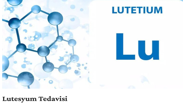 Lutesyum Tedavisi Nedir? Hangi Kanser Türlerinde Kullanılır? Lutesyum tedavisi, radyoaktif