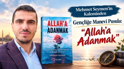Yazar Mehmet Seymen’in Yeni Kitabı “Allah’a Adanmak” Okurla Buluştu Eğitimci-yazar